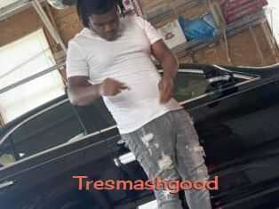 Tresmashgood