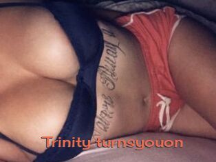 Trinity_turnsyouon
