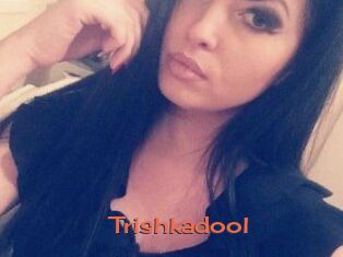 Trishkadool