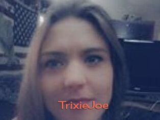 TrixieJoe