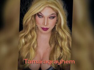 Tamaragrayhem