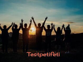 Testpetifeti