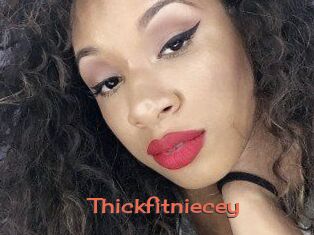 Thickfitniecey