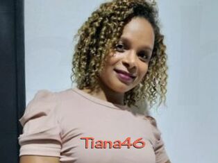 Tiana46