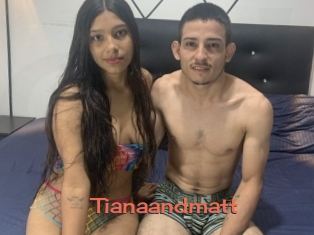 Tianaandmatt