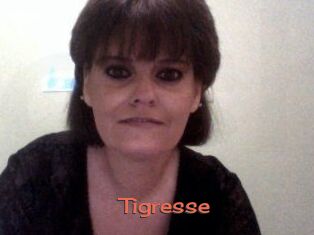 Tigresse