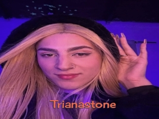 Trianastone