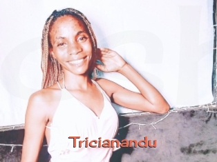 Tricianandu