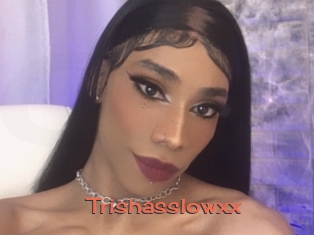 Trishasslowxx