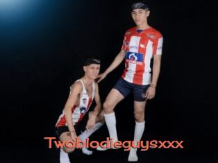 Twoblodieguysxxx