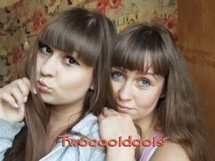 Twocooldools