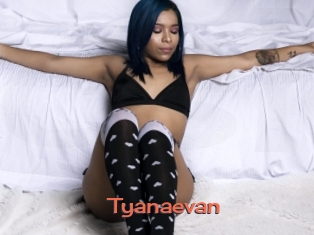 Tyanaevan