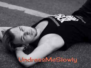 UndressMeSlowly