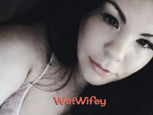 WetWifey