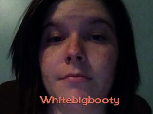 Whitebigbooty