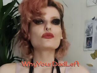 WhyYourDadLeft