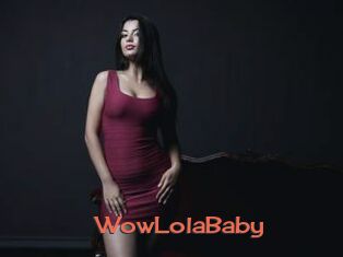 WowLolaBaby