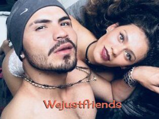 Wejustfriends