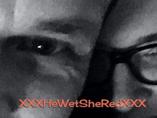 XXX_HeWet_SheRed_XXX