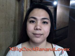 XBigCockBananaLovex