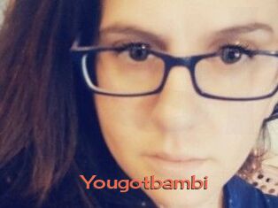 Yougotbambi
