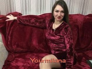 Yourmilana