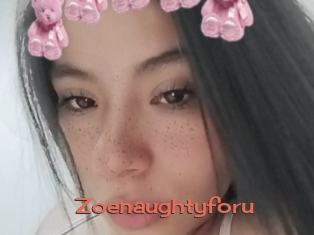 Zoenaughtyforu